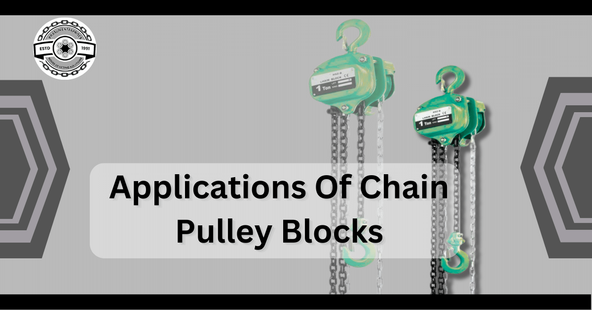 Applications of Chain Pulley Blocks