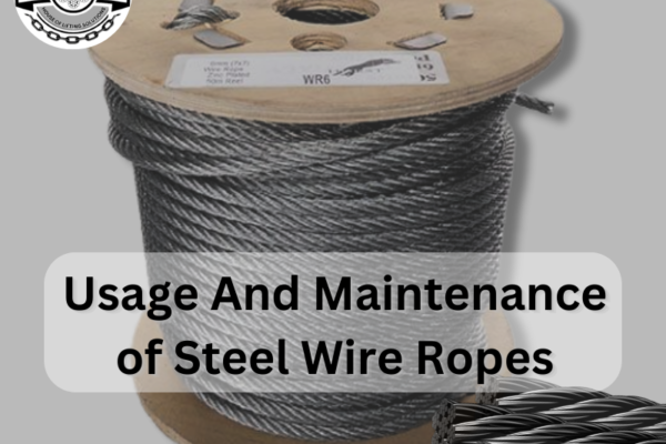 Usage and Maintenance of Steel Wire Ropes